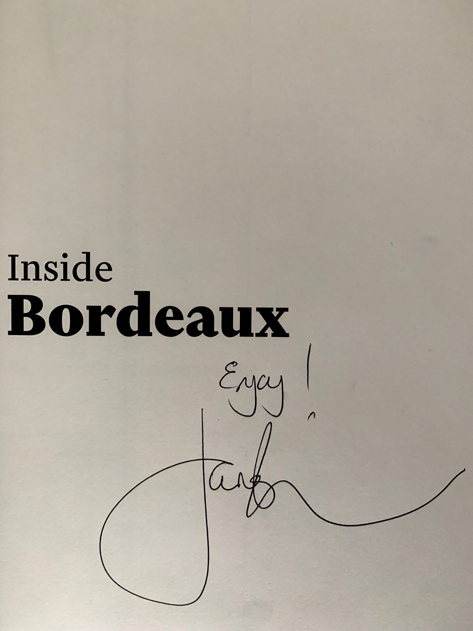 Inside Bordeaux by Jane Anson SIGNED BY THE AUTHOR – Bibendum Wine Co